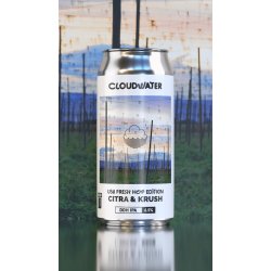 Cloudwater Brew Co. USA Fresh Hop Edition: Citra & Krush