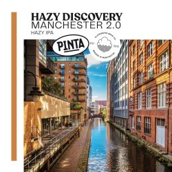 PINTA Hazy Discovery Manchester 2.0
