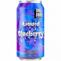 One Drop Brewing Co LIQUID BLUEBERRY One Drop Brewing Co LIQUID BLUEBERRY