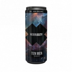 Ten Men NEBULOSITY - Ten Men Brewery