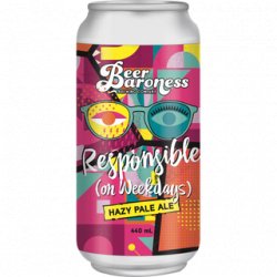 Beer Baroness Responsible On Weekdays Hazy Pale Ale 440ml - The Beer Cellar