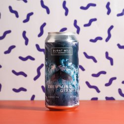 Burnt Mill x Finback  Swimming Giants NE DIPA  8% 440ml Can - All Good Beer