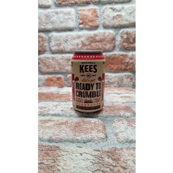 Brouwerij Kees Ready To Crumble ( Collab With Lost Brewing)