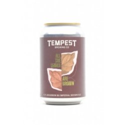 Tempest Brewing Co. All the Leaves Are Brown (Heaven Hill Bourbon BA)