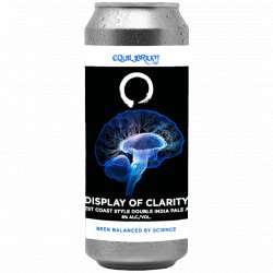 Equilibrium Brewery - Display Of Clarity - Left Field Beer