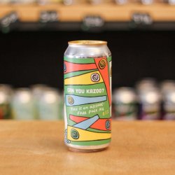 Pretty Decent Beer Co Can You Kazoo?