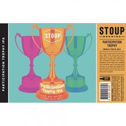Stoup Brewing Participation Trophy IPA