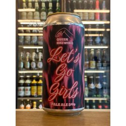 Queer Brewing  Lets Go Girls  Pale Ale - Clapton Craft