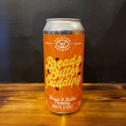Vocation Brewery Bread & Butter Pudding