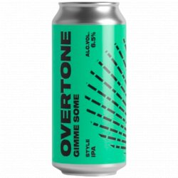 Overtone Brewing Co - Gimme Some - Left Field Beer