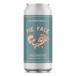 Bullhouse Brew Pie Face West Coast Pale - Craft Beers Delivered