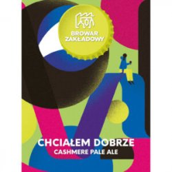 Zakładowy CHCIAŁEM DOBRZE – Cashmere Pale Ale - Sklep Impuls