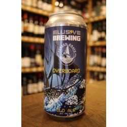 ELUSIVE OVERBOARD OLD ALE - Cork & Cask