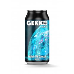 Gekko Watch Me Dance! DDH IPA 440 ml can - Gekko