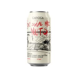 CARIOCA Brewing -You Drive Me Nuts (473ml) - Bierhandel Blond & Stout