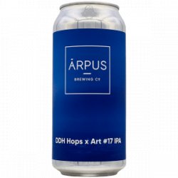 Ārpus Brewing Co. – DDH Hops x Art #17 IPA - Rebel Beer Cans
