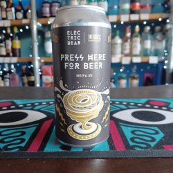 Electric Bear - Press Here For Beer - Independent Spirit of Bath