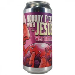 La Quince – Nobody F*cks With the Jesus 44cl - Beermacia