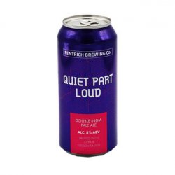 Pentrich Brewing Co. - Quiet Part Loud - Bierloods22