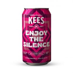 KEES Enjoy the Silence - Elings