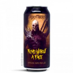 Adroit Theory Fiend Without A Face (Ghost 1350) DIPA - Kihoskh