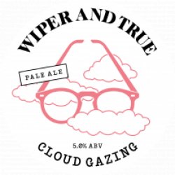 Wiper & True Cloud Gazing (Keg) - Pivovar