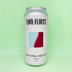 Two Flints Brewery. DDH Citra + Nelson [Hazy IPA] - Alpha Bottle Shop & Tap