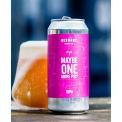 Verdant Brewing Co  Maybe One More PSI - Glasbanken