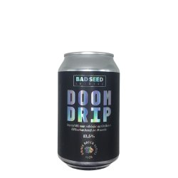 Bad Seed Brewing Doom Drip