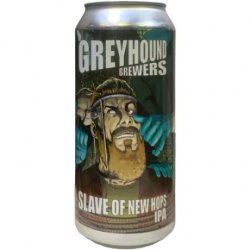 Greyhound Slave Of The New Hops - Triple Brew