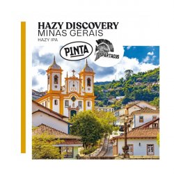 Hazy Discovery Minas Gerais  Pinta, Spartacus - Manoalus