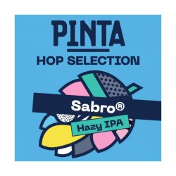 Hop Selection: Sabro  Pinta - Manoalus