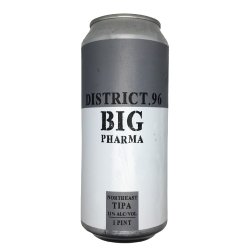 District 96 Beer Factory Big Pharma