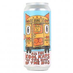 Fat Orange Cat Brew Co. All the Kool Kats On the Back of the Bus