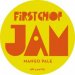 First Chop JAM (Cask) First Chop JAM (Cask)