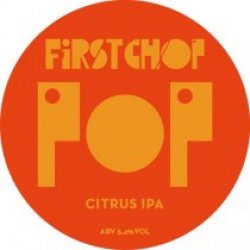 First Chop POP (Cask) - Pivovar