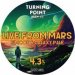 Turning Point Live From Mars (Cask) Turning Point Live From Mars (Cask)