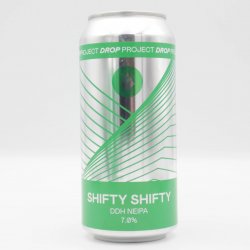 Drop Project Shifty Shifty