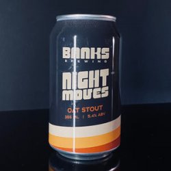 Banks Brewing, Night Moves, 355ml - My Beer Dealer