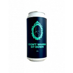 Pomona Island - I Don't Wanna Sit Down (IPA) 44 cl - Bieronomy