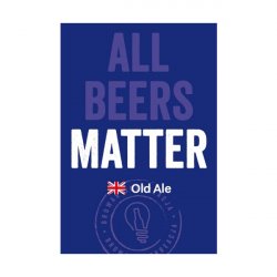 All Beers Matter - Old Ale  Brokreacja - Manoalus