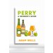 Perry: a drinker's guide  