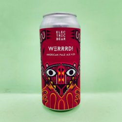 Electric Bear Brewing Co Werrrd!