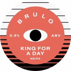 BRULO King For A Day NEIPA