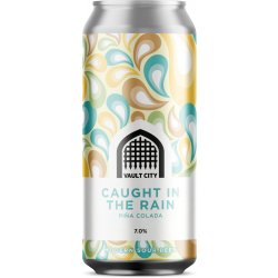 Vault City Caught In The Rain (Piña Colada Sour) Sour   - Quality Drops Craft Beer