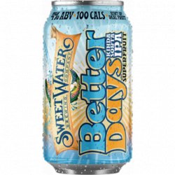 Sweetwater Better Days - Cantina della Birra