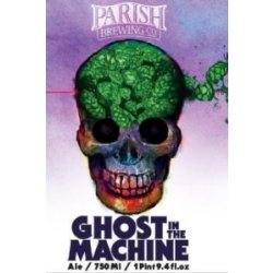 Parish Brewing Co  Ghost In The Machin - Ales & Brews