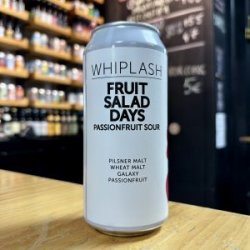 Whiplash Fruit Salad Days Passion Fruit