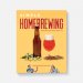 Simple Homebrewing: Great Beer, Less Work, More Fun 