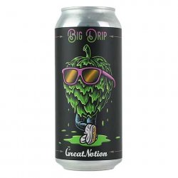 Great Notion Brewing Big Drip